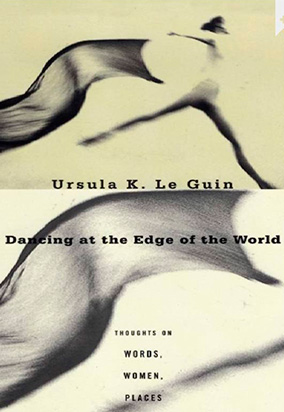 Portada de Dancing at the edge of the world : thoughts on words, women, places