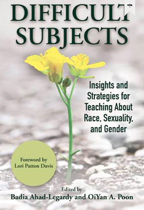 Portada de Difficult subjects: insights and strategies for teaching about race, sexuality and gender