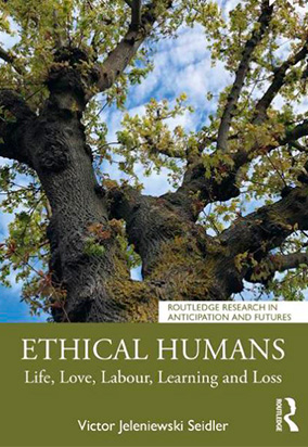 Portada de Ethical humans : life, love, labour, learning and los