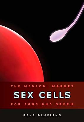 Portada de Sex Cells: The Medical Market for Eggs and Sperm 