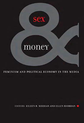 Portada de Sex and money: feminism and political economy in the media