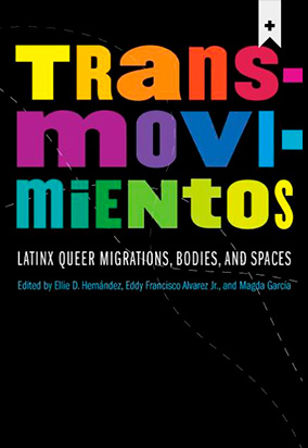 Portada de Transmovimientos : latinx queer migrations, bodies, and space